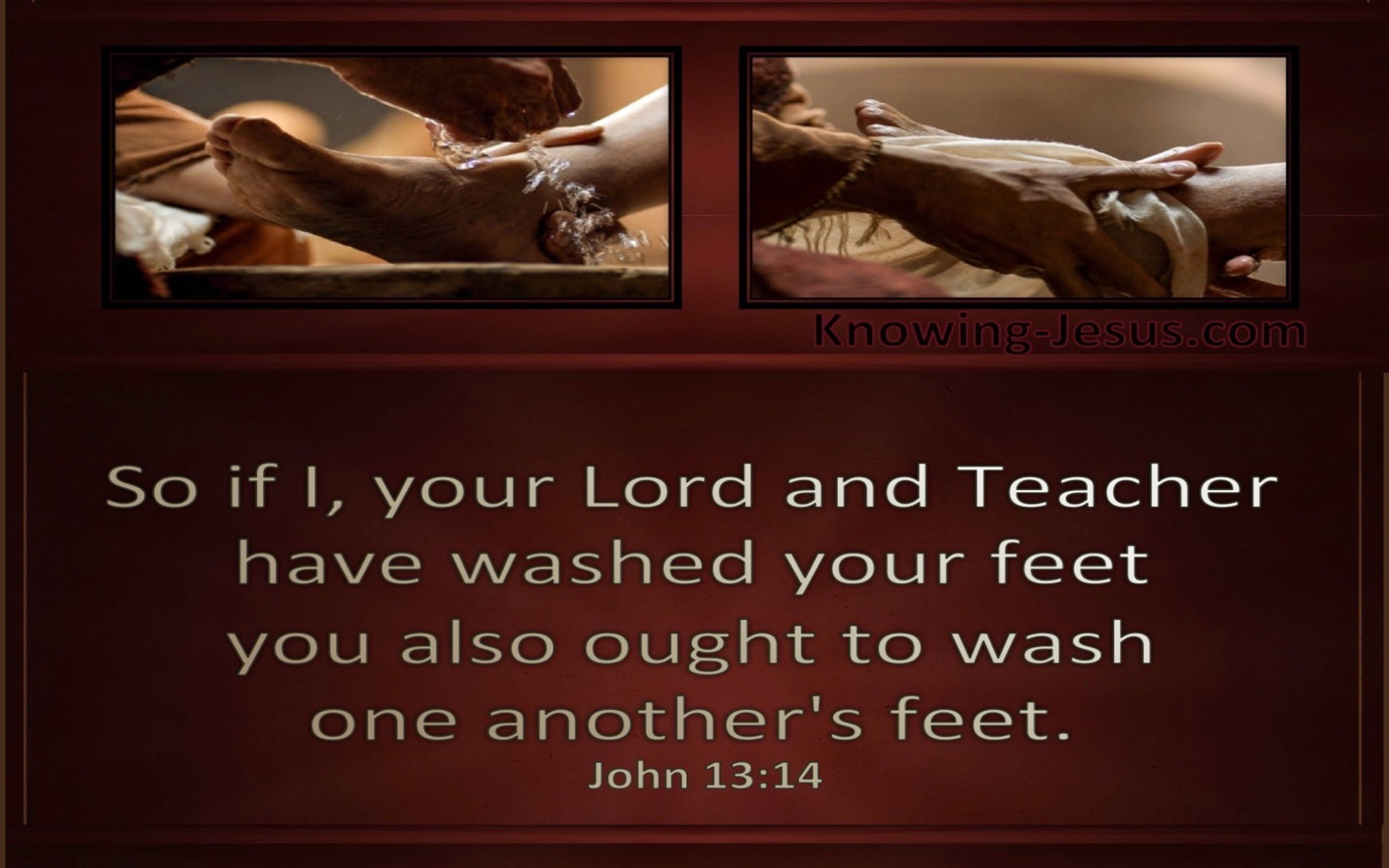 John 13:14 Washing One Anothers Feet (brown)